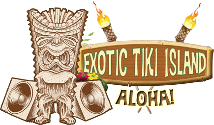 Exotic Tiki Island - Home of ETI RADIO and the Exotic Tiki Island Podcast with Tiki Brian