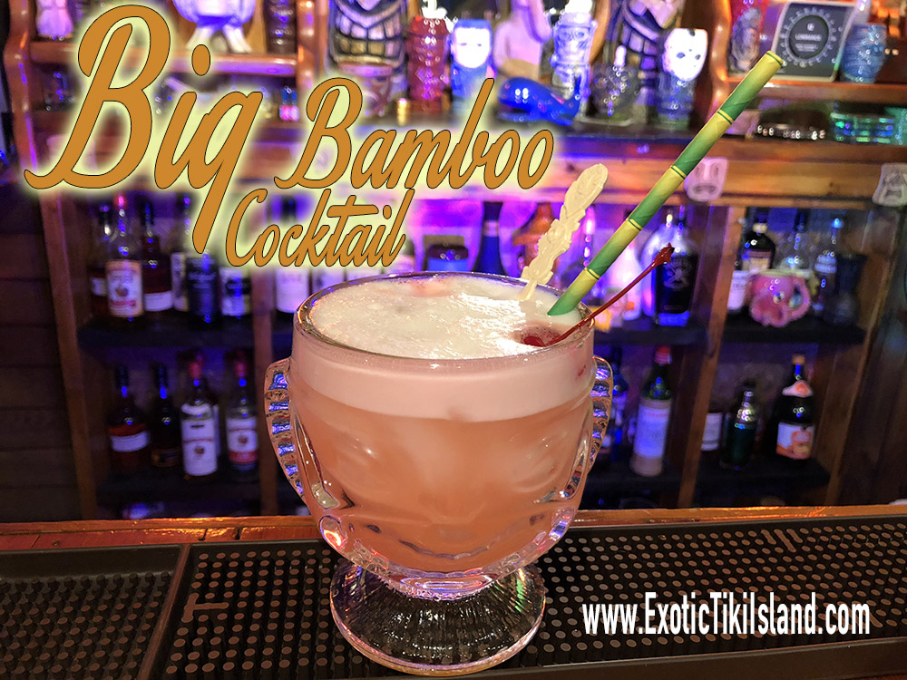 The Big Bamboo Cocktail | The Exotic Tiki Island Podcast &amp; ETI RADIO