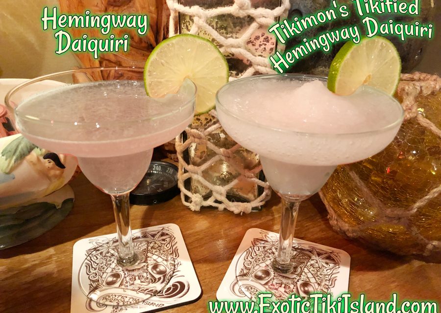 Hemingway Daiquiri & Tikimon’s Tikified Hemingway Daiquiri