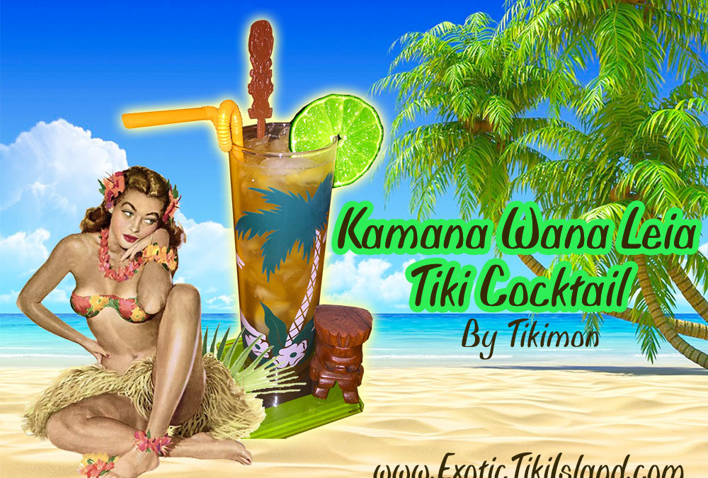 Kamana Wana Leia Tiki Cocktail By Tikimon