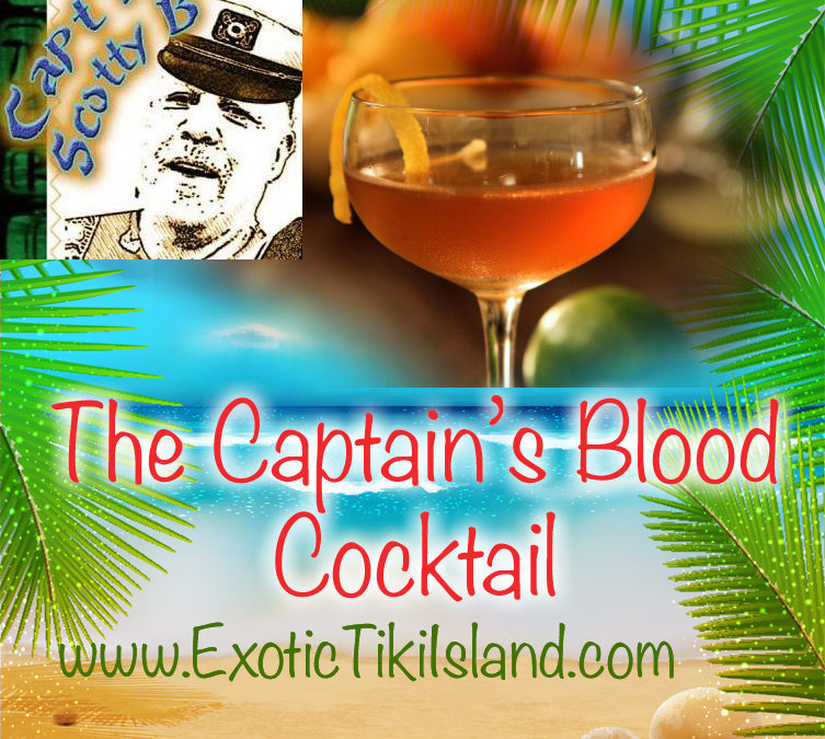 The Captain’s Blood Cocktail