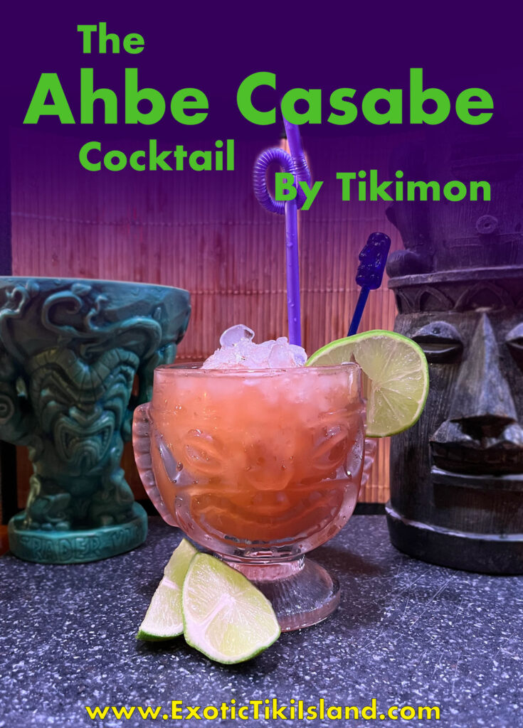 The Ahbe Casabe Cocktail - By Tikimon The Ahbe Casabe Cocktail - By Tikimon