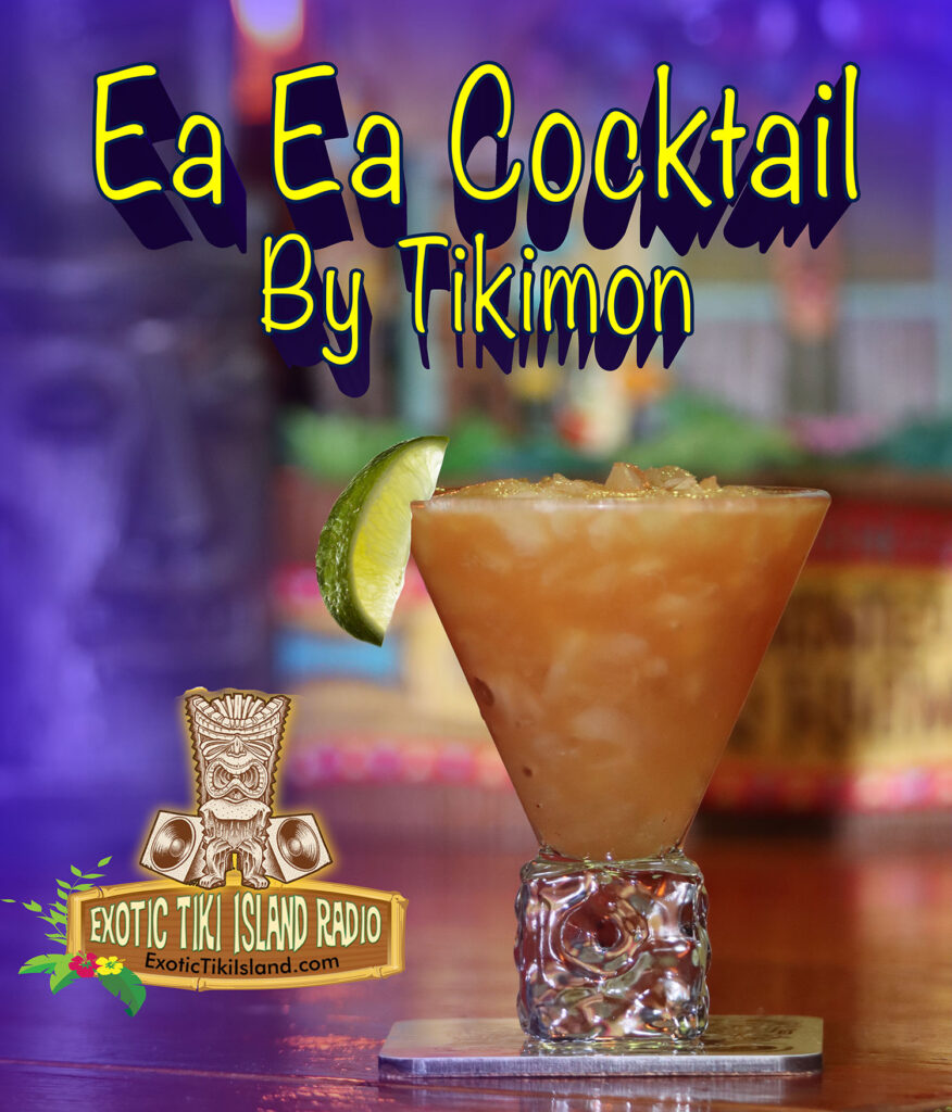 Ea Ea Cocktail By Tikimon Ea Ea Cocktail By Tikimon