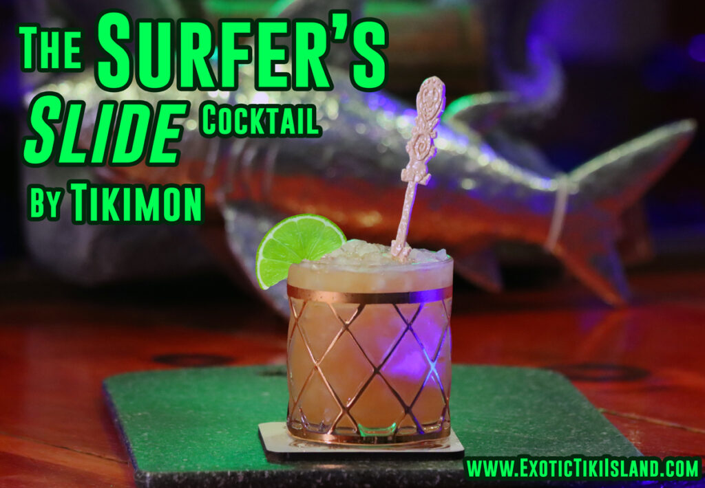The Surfer Slide Cocktail By Tikimon The Surfer Slide Cocktail By Tikimon