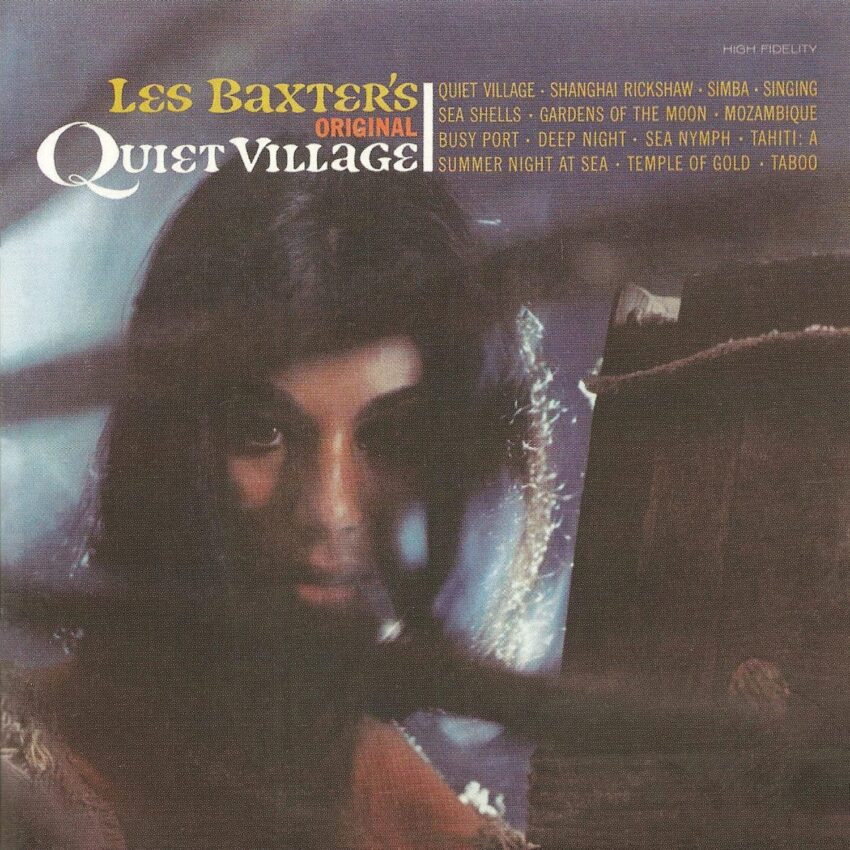 Les Baxter – Les Baxter's Original Quiet Village Les Baxter – Les Baxter's Original Quiet Village