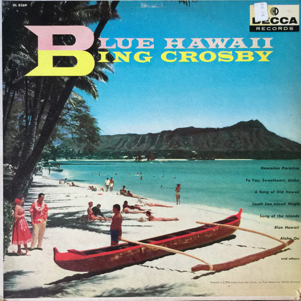 Bing Crosby – Blue Hawaii