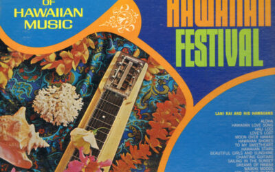 Lani Kai And His Hawaiians – Hawaiian Festival