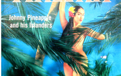 Johnny Pineapple And His Islanders – Hawaii