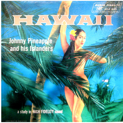 Johnny Pineapple And His Islanders – Hawaii
