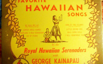 The Royal Hawaiian Serenaders, George Kainapau – Favorite Hawaiian Songs