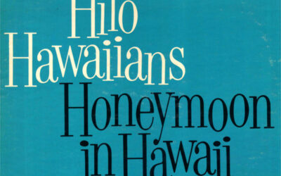 Hilo Hawaiians – Honeymoon In Hawaii