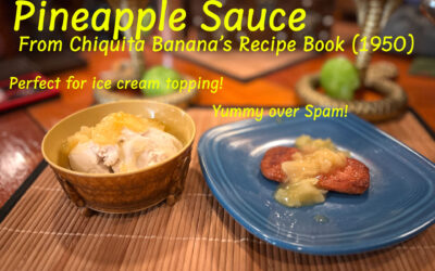 Pineapple Sauce – From Chiquita Banana’s Recipe Book (1950)