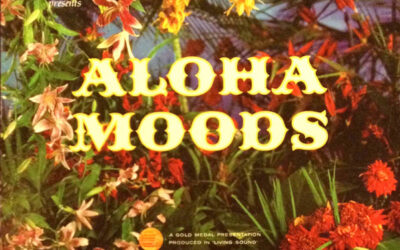 Alohaliers and the Trade Wind Minstrels – Aloha Moods