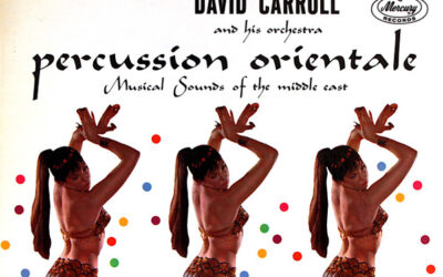 David Carroll And His Orchestra – Percussion Orientale: Musical Sounds Of The Middle East