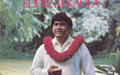 Eddie Kekaula – Hawaii’s Golden Voice