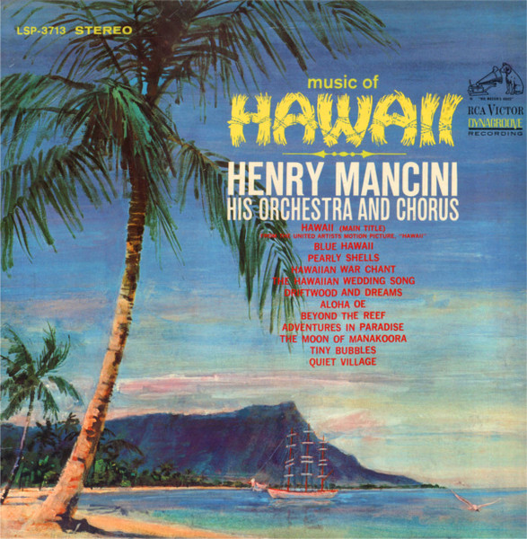 Henry Mancini And His Orchestra And Chorus – Music Of Hawaii