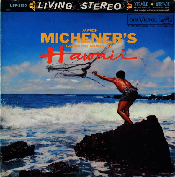 James A. Michener – James Michener’s Favorite Music Of Hawaii