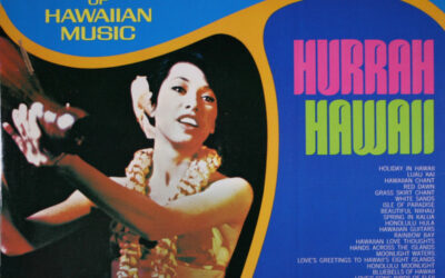 Lani Kai And His Hawaiians – Hurrah Hawaii