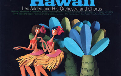 Leo Addeo And His Orchestra And Chorus – The Magic Of Hawaii
