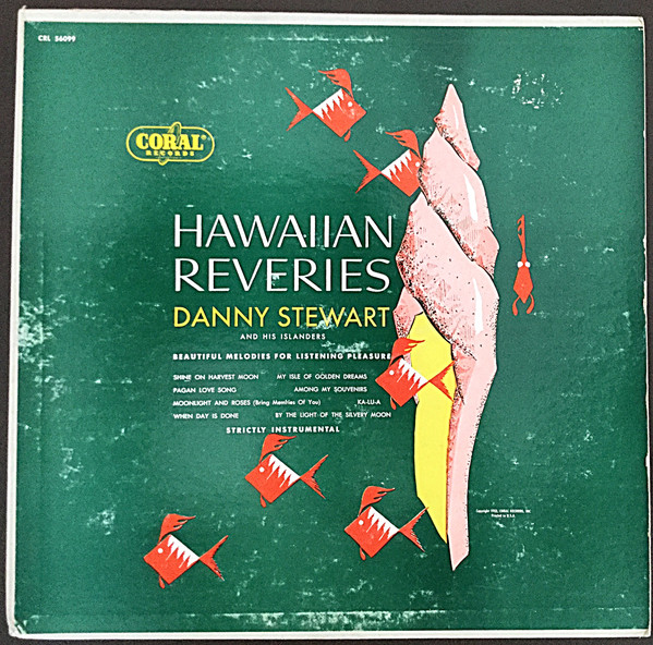 Danny Stewart And His Islanders – Hawaiian Reveries