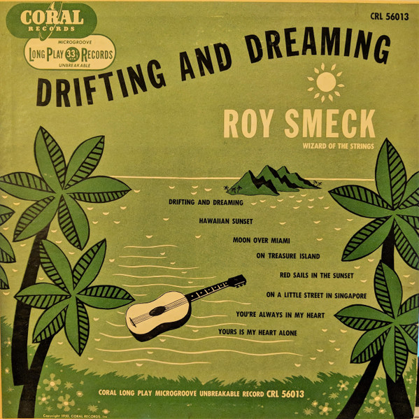 Roy Smeck – Drifting And Dreaming