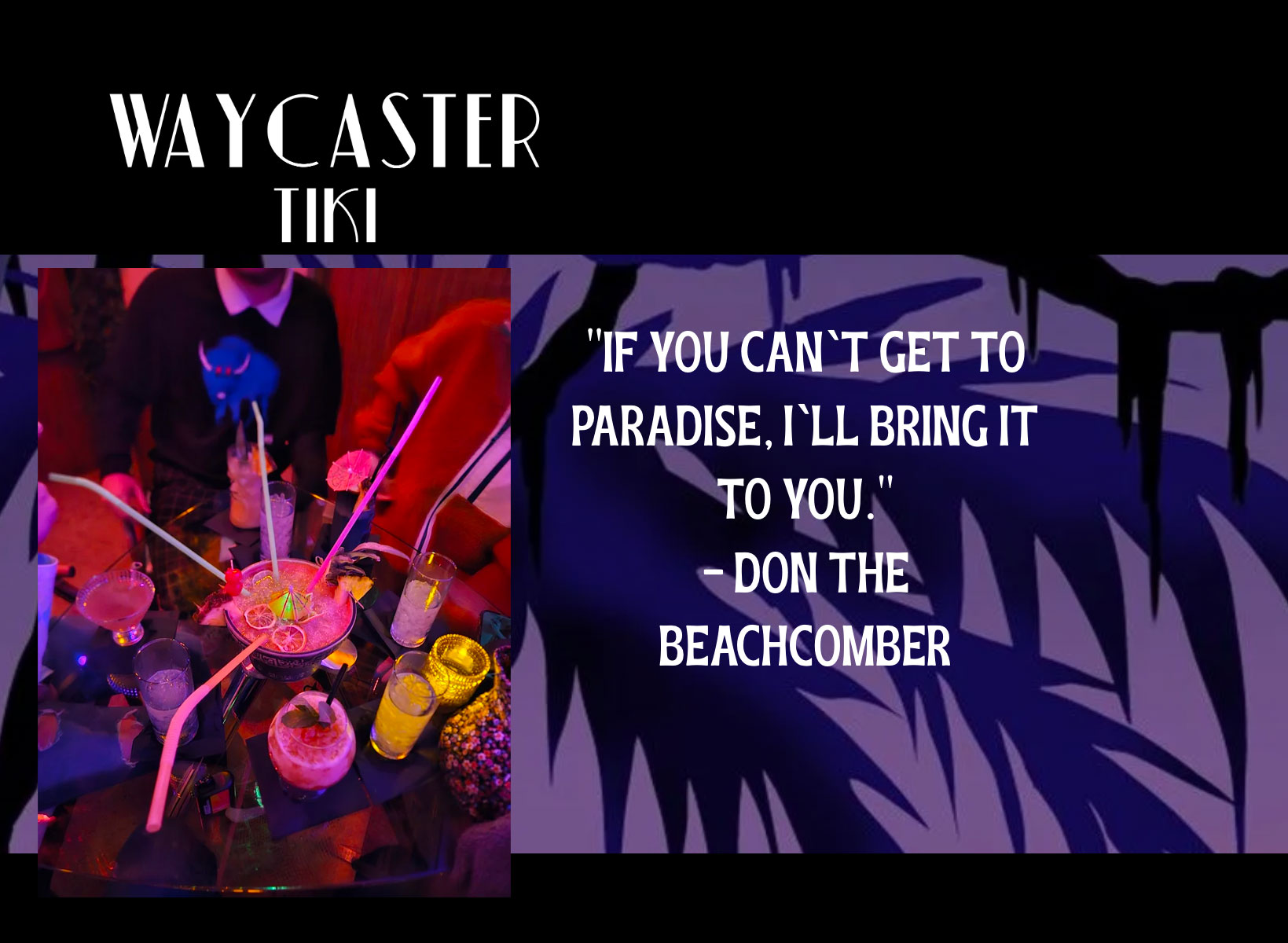 Waycaster Tiki