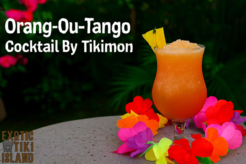 Orang-Ou-Tango Cocktail By Tikimon: Exotic Tiki Island Orang-Ou-Tango Cocktail By Tikimon: Exotic Tiki Island