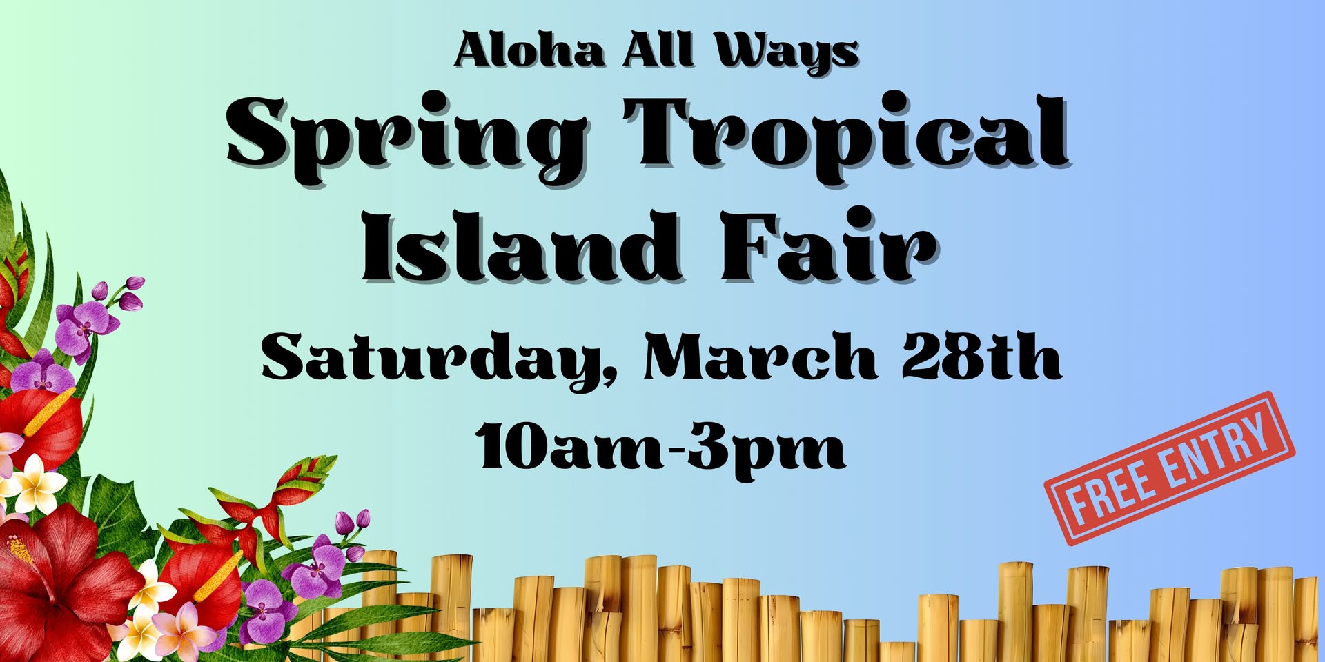 Spring Tropical Island Fair - Tustin