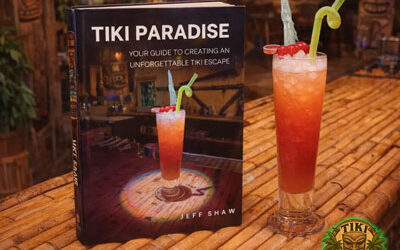 Tiki Paradise: A Vibrant New Guide to Living the Tiki Lifestyle