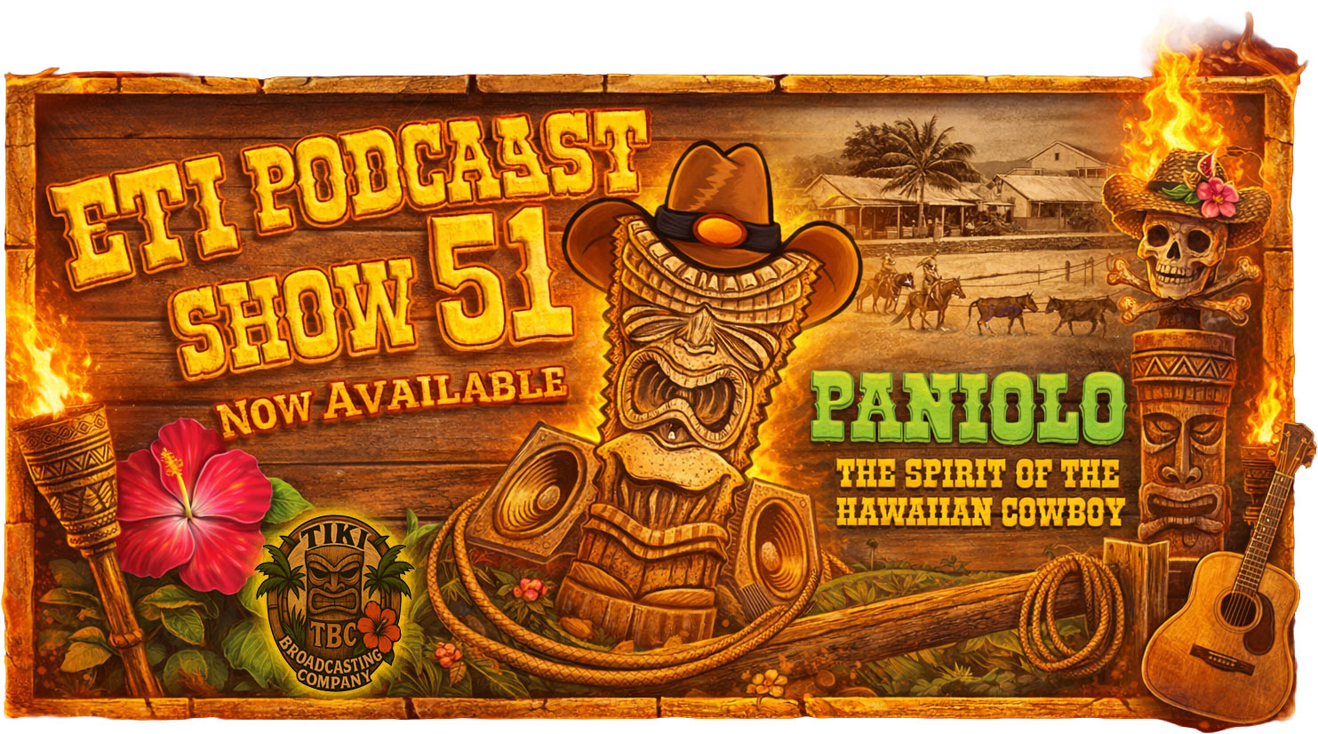 The Exotic Tiki Island Podcast - Episode 51 - a TBC original