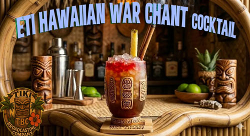 ETI Hawaiian War Chant Cocktail