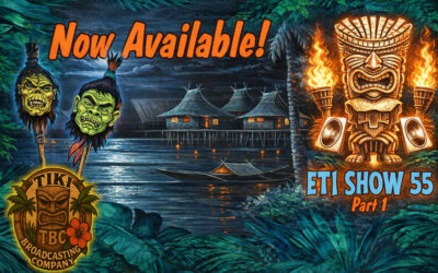 Exotic Tiki Island Podcast with Tiki Brian – Show 55