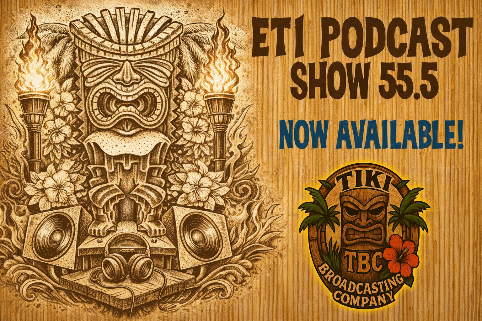 Exotic Tiki Island Podcast Episode 55.5 - a TBC Original