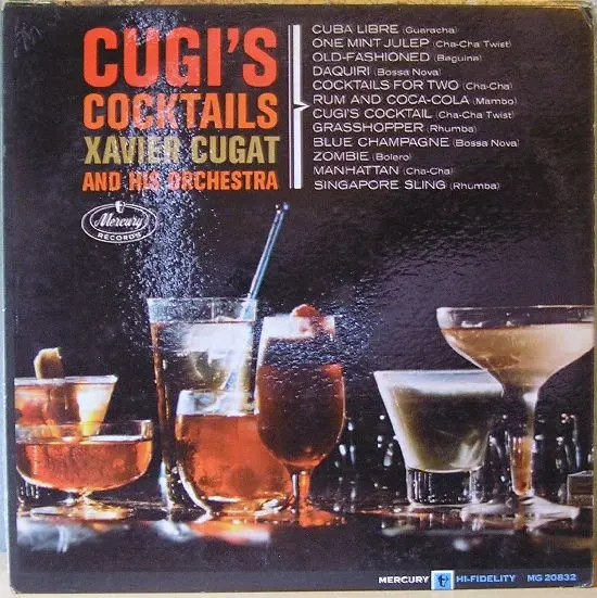 Xavier Cugat And His Orchestra – Cugi's Cocktails - Exotic Tiki Island