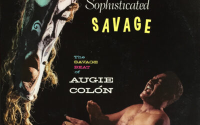 Augie Colón – Sophisticated Savage