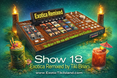 Tiki Brian's Exotica Remix Project