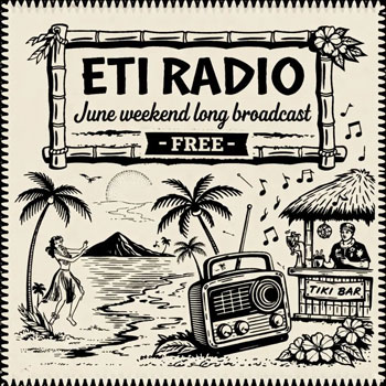 ETI RADIO June Weekend Long Broadcast (Free)