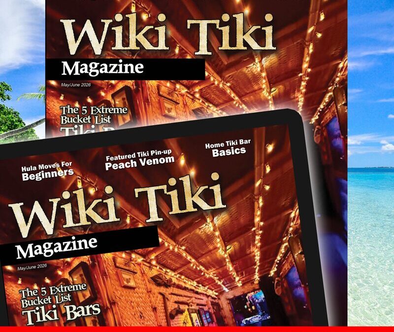 Wiki Tiki Magazine Releases Its New Limited‑Edition Issue for 2026