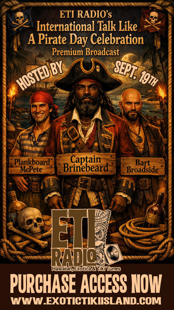 2026 ETI RADIO International Tiki Like A Pirate Day Premium Broadcast 2026 ETI RADIO International Tiki Like A Pirate Day Premium Broadcast