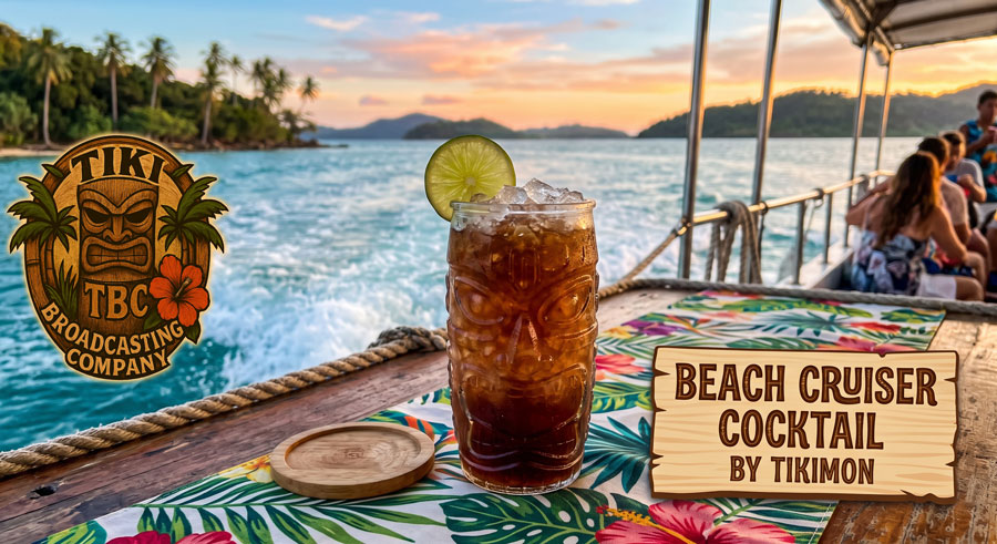 Beach Cruiser Cocktail By Tikimon - A TBC Original Beach Cruiser Cocktail By Tikimon - A TBC Original