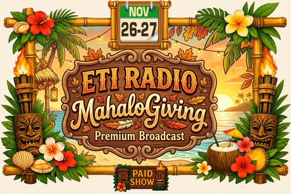 2026 ETI RADIO MahaloGiving Premium Broadcast 2026 ETI RADIO MahaloGiving Premium Broadcast