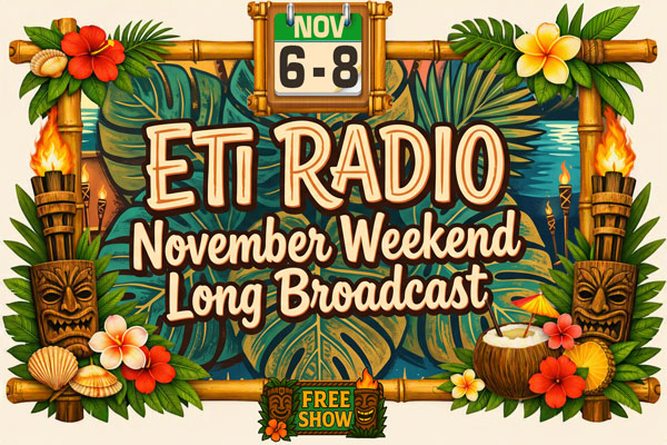 ETI RADIO November Weekend Long Broadcast ETI RADIO November Weekend Long Broadcast
